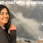 Let’s Chit-Chat With Akanksha Dhiman