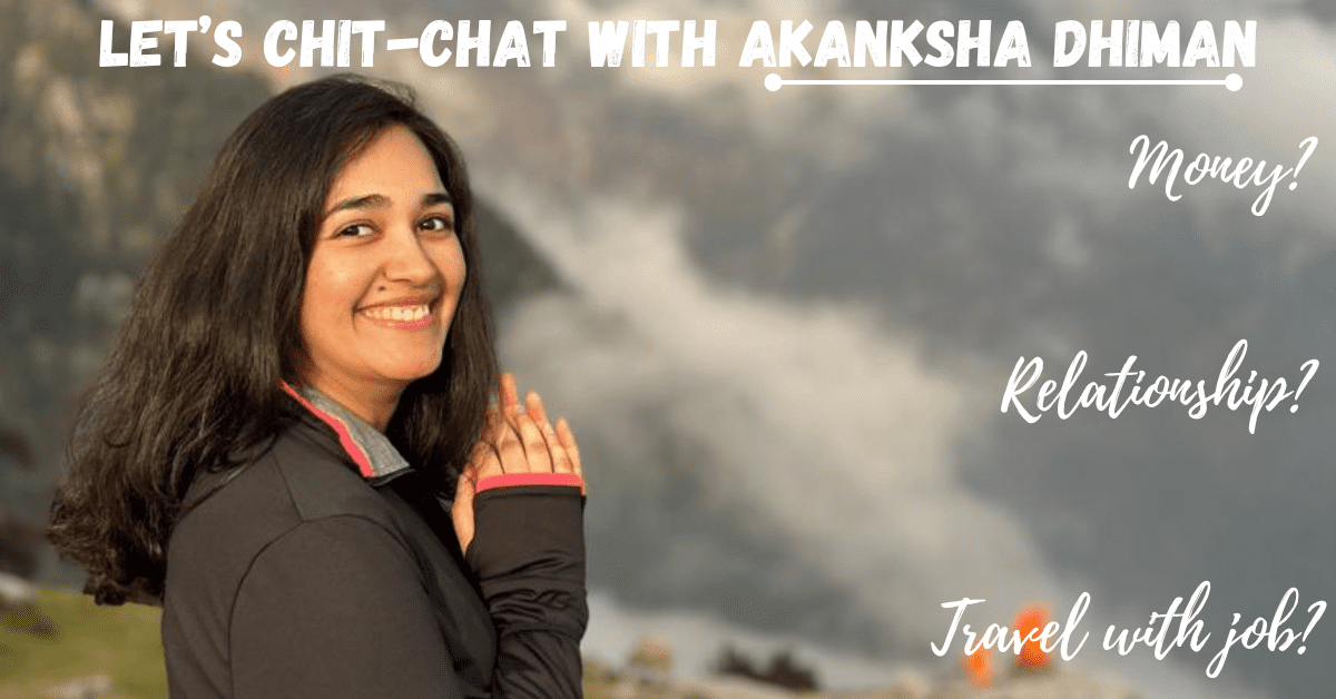 Let’s Chit-Chat With Akanksha Dhiman